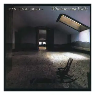 CD Dan Fogelberg: Windows And Walls