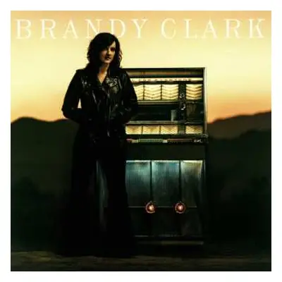 LP Brandy Clark: Your Life Is A Record