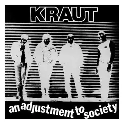 LP Kraut: An Adjustment To Society