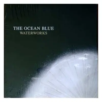 LP The Ocean Blue: Waterworks