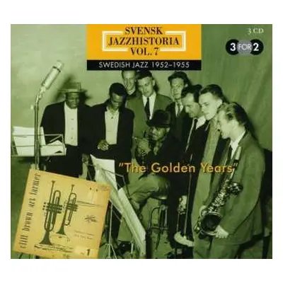 3CD/Box Set Various: Svensk Jazzhistoria Vol. 7 – Swedish Jazz 1952–1955 – The Golden Years