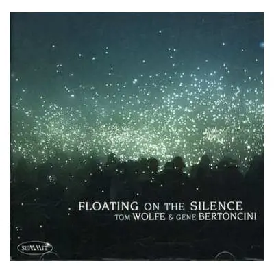 CD Tom Wolfe: Floating On The Silence