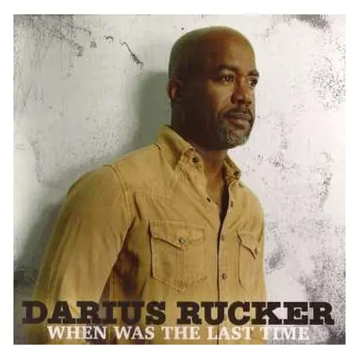 CD Darius Rucker: When Was The Last Time