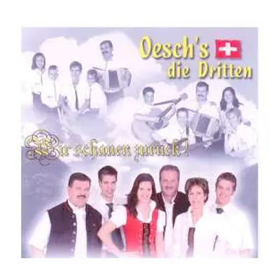 2CD Oesch's Die Dritten: Oesch's Die Dritten: Wir Schauen Zurück!