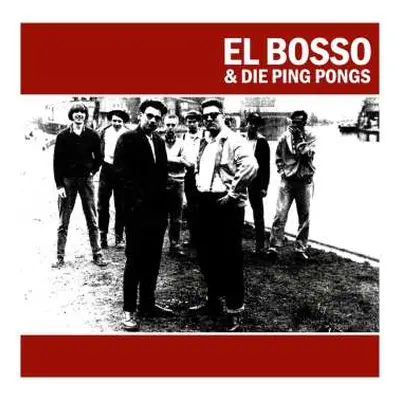 LP El Bosso & Die Ping Pongs: El Bosso & Die Ping Pongs (reissue)