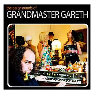 LP Grandmaster Gareth: Grandmaster