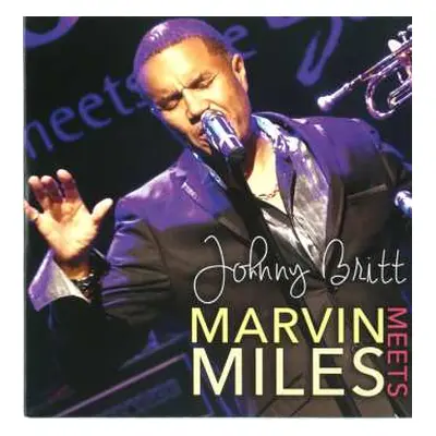 CD Johnny Britt: Marvin Meets Miles