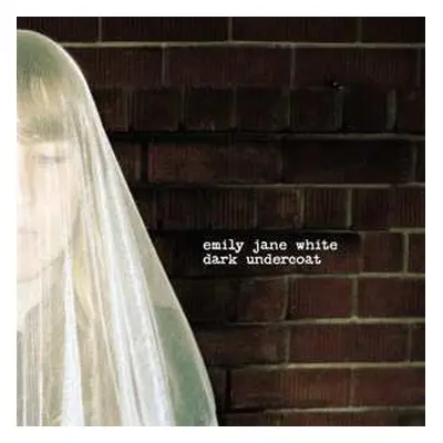 LP Emily Jane White: Dark Undercoat LTD