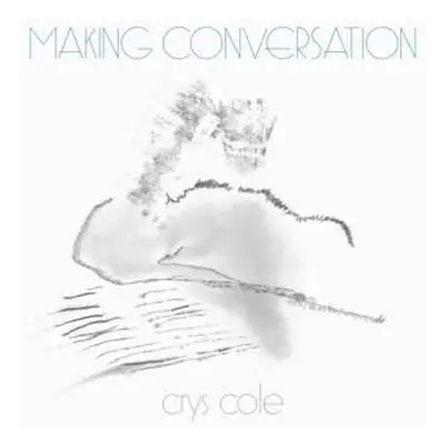 LP Crys Cole: Making Conversation