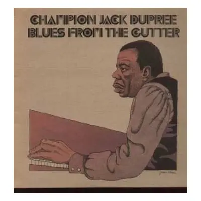 LP Champion Jack Dupree: Blues From The Gutter LTD | NUM | CLR