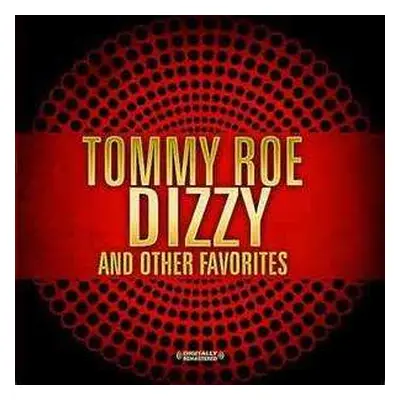 CD Tommy Roe: Dizzy & Other Favorites (Digitally Remastered)