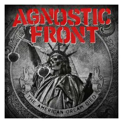 CD Agnostic Front: The American Dream Died