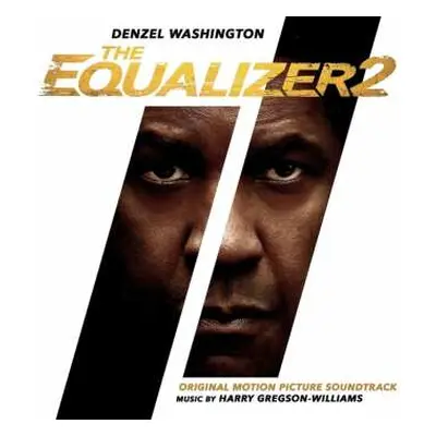 CD Harry Gregson-Williams: The Equalizer 2 (Original Motion Picture Soundtrack)