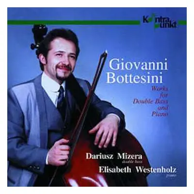 CD Giovanni Bottesini: Works For Double Bass &