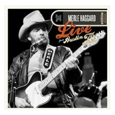 LP Merle Haggard: Live From Austin TX '78