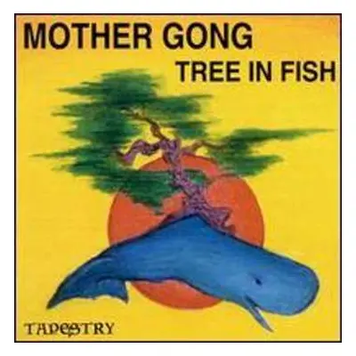 CD Mother Gong: Tree In Fish