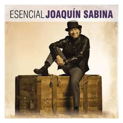 2CD Joaquín Sabina: Esencial Joaquín Sabina