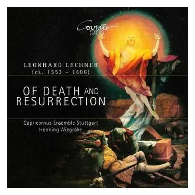 CD Leonhard Lechner: Geistliche Chorwerke "of Death And Resurrection"