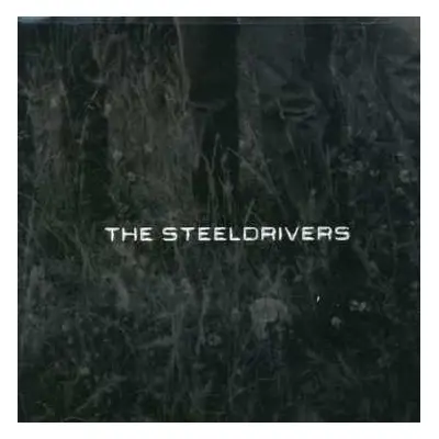 CD The Steeldrivers: The Steeldrivers