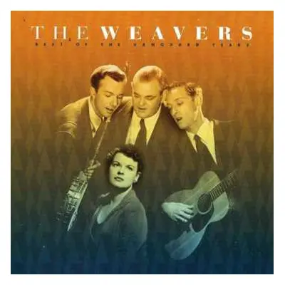 CD The Weavers: Best Of The Vanguard Years