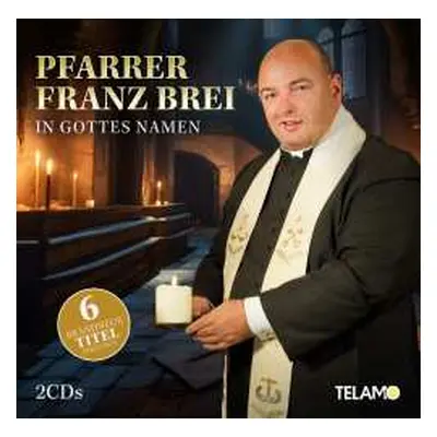 2CD Franz Brei: In Gottes Namen