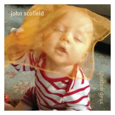 CD John Scofield: Überjam Deux