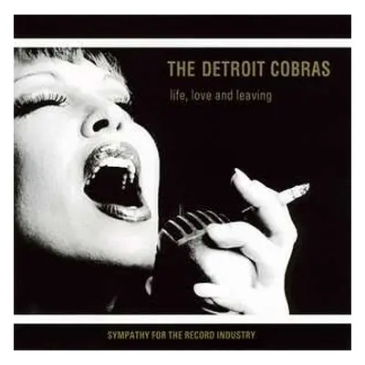 LP The Detroit Cobras: Life, Love And Leaving