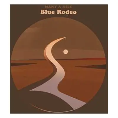 CD Blue Rodeo: Many A Mile