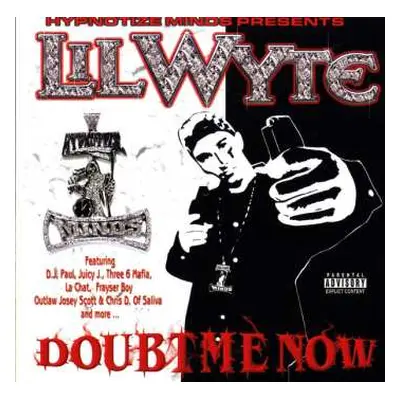 CD Lil' Wyte: Doubt Me Now