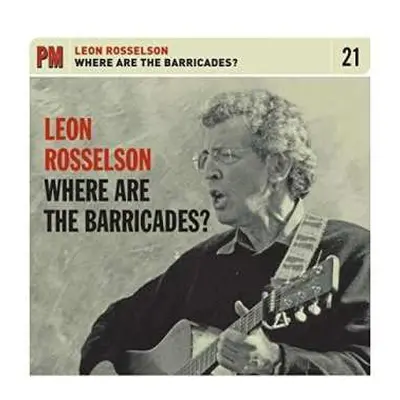 CD Leon Rosselson: Where Are The Barricades ? DIGI