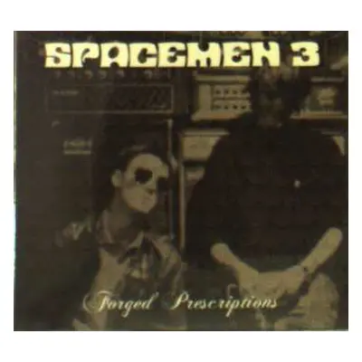 2CD Spacemen 3: Forged Prescriptions