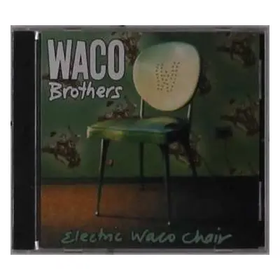 CD The Waco Brothers: Electric Waco Chair