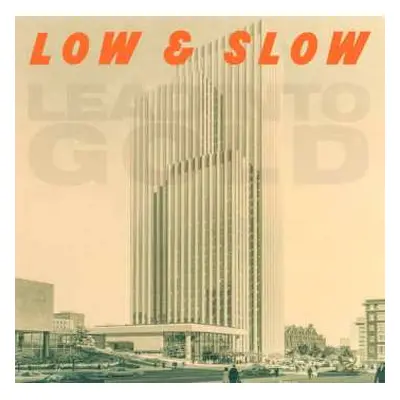 LP Lead Into Gold: Low & Slow