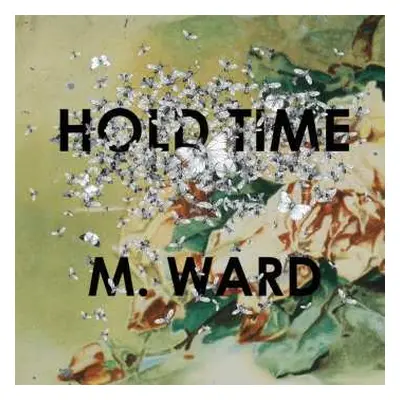 LP M. Ward: Hold Time