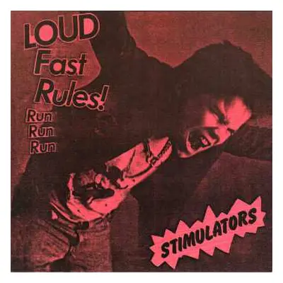 SP The Stimulators: Loud Fast Rules!