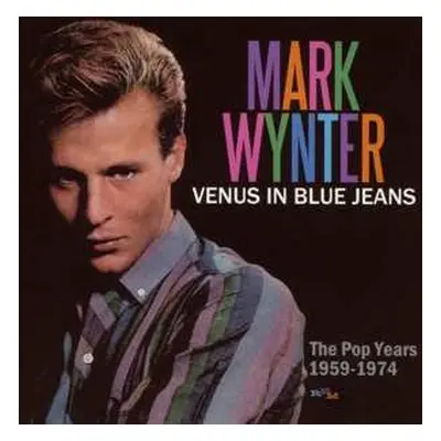 3CD Mark Wynter: Venus In Blue Jeans - The Pop Years 1959-1974