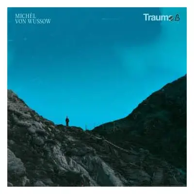 CD Michèl von Wussow: Traum B