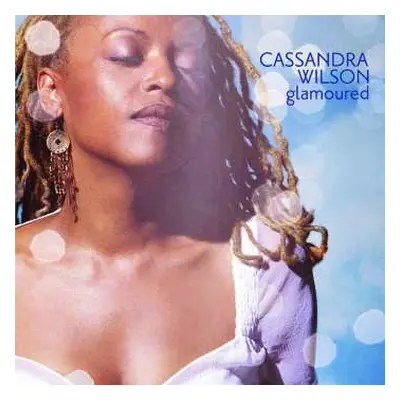 2LP Cassandra Wilson: Glamoured