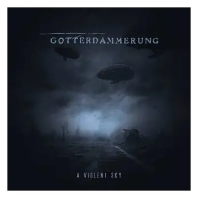 CD Gotterdammerung: A Violent Sky