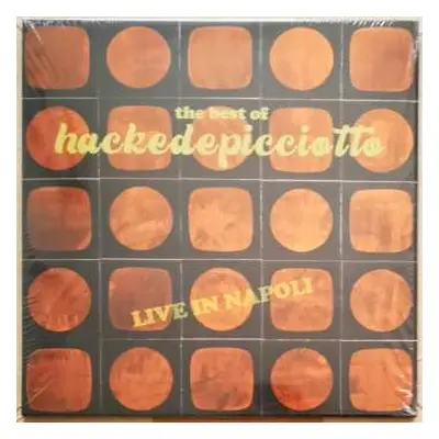 2LP Hackedepicciotto: The Best Of Hackedepicciotto (Live In Napoli) LTD | NUM