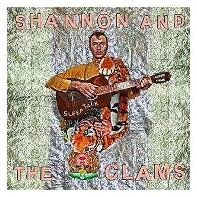 LP Shannon And The Clams: Sleep Talk LTD | CLR