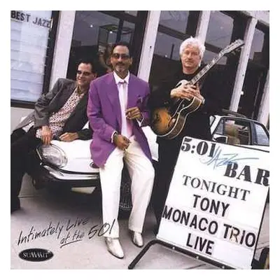 CD Tony Monaco Trio: Intimately Live At The 501