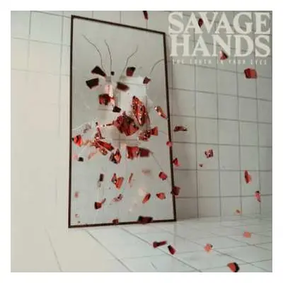 LP Savage Hands: The Truth In Your Eyes CLR | LTD