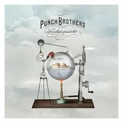 LP Punch Brothers: Antifogmatic