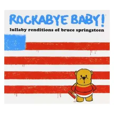 CD Andrew Bissell: Rockabye Baby! Lullaby Renditions of Bruce Springsteen