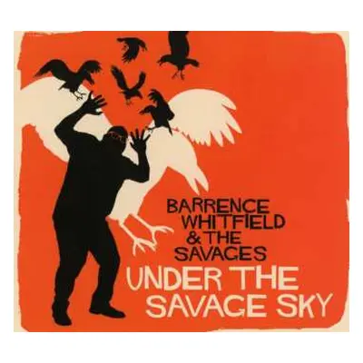 CD Barrence Whitfield And The Savages: Under The Savage Sky