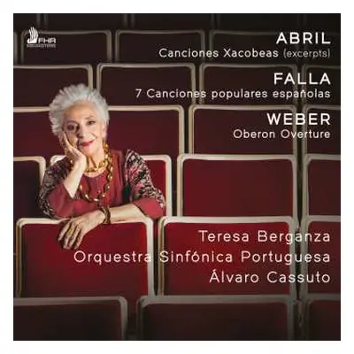 CD Teresa Berganza: Abril, Falla, Weber