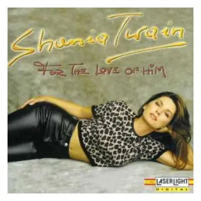 CD Shania Twain: For The Love Of Him