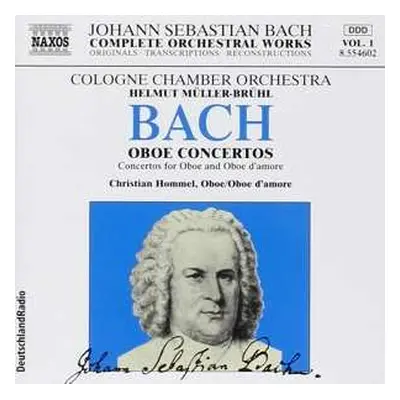 CD Johann Sebastian Bach: Concertos For Oboe And Oboe D'Amore