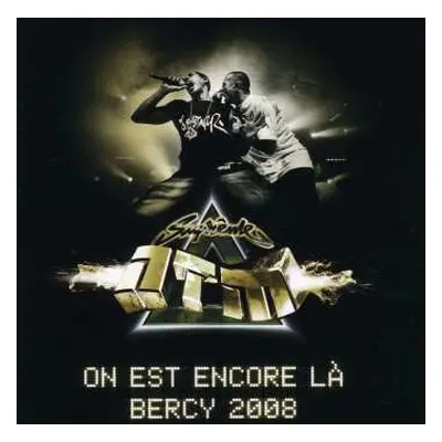 CD Suprême NTM: On Est Encore Là: Bercy 2008